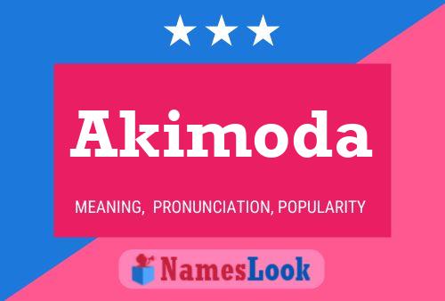 Affiche de nom Akimoda