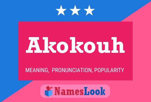 Affiche de nom Akokouh