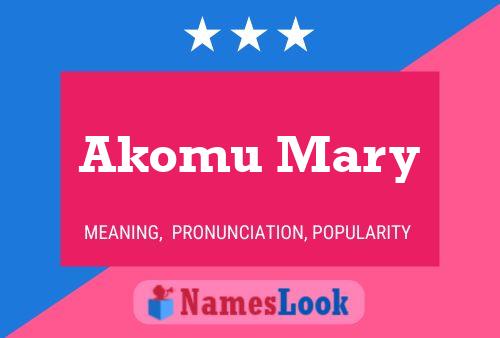 Affiche de nom Akomu Mary