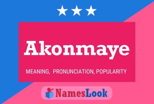 Affiche de nom Akonmaye