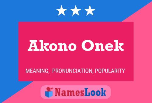 Affiche de nom Akono Onek