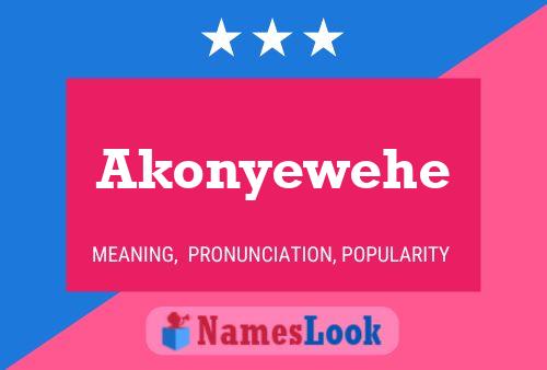 Affiche de nom Akonyewehe