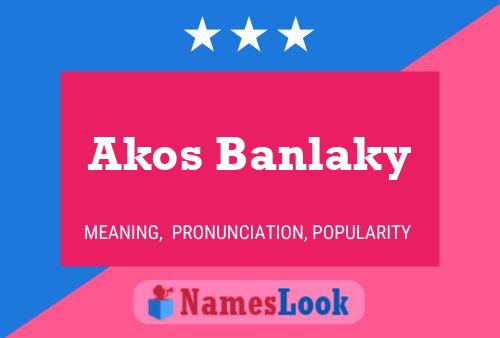 Affiche de nom Akos Banlaky