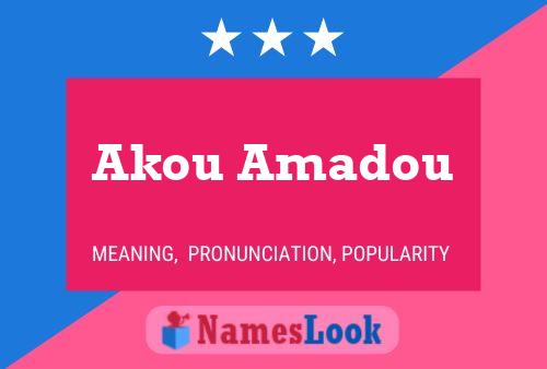 Affiche de nom Akou Amadou