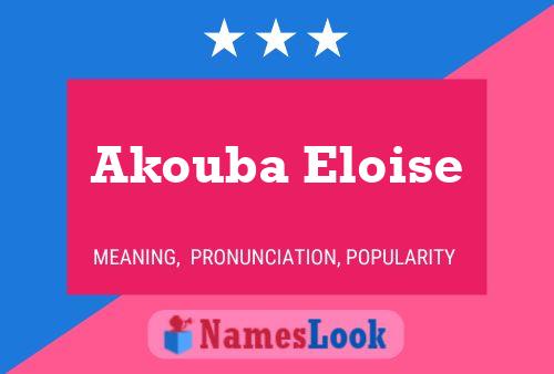 Affiche de nom Akouba Eloise