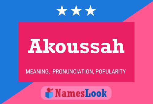 Affiche de nom Akoussah