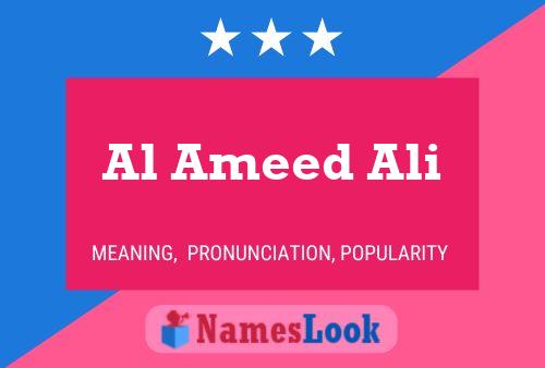 Affiche de nom Al Ameed Ali