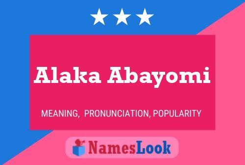 Affiche de nom Alaka Abayomi