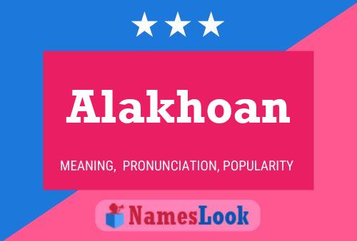 Affiche de nom Alakhoan