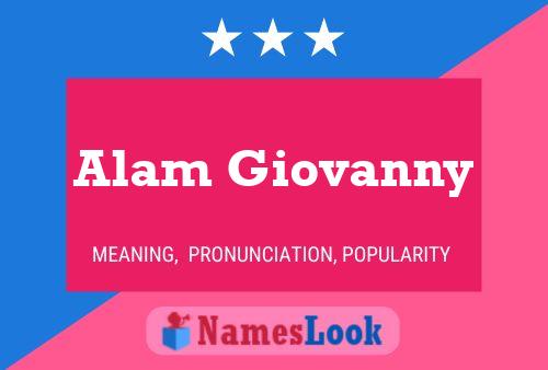 Affiche de nom Alam Giovanny