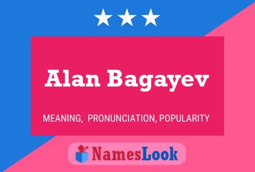 Affiche de nom Alan Bagayev