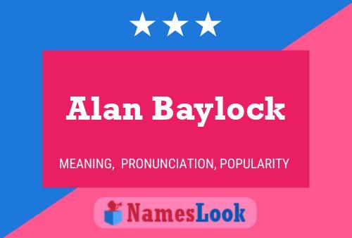 Affiche de nom Alan Baylock