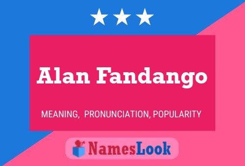 Affiche de nom Alan Fandango