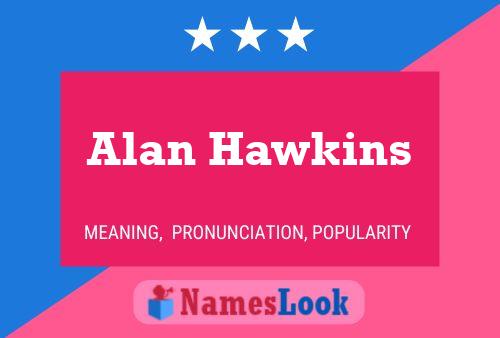 Affiche de nom Alan Hawkins