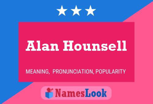 Affiche de nom Alan Hounsell