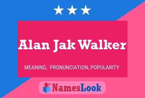 Affiche de nom Alan Jak Walker