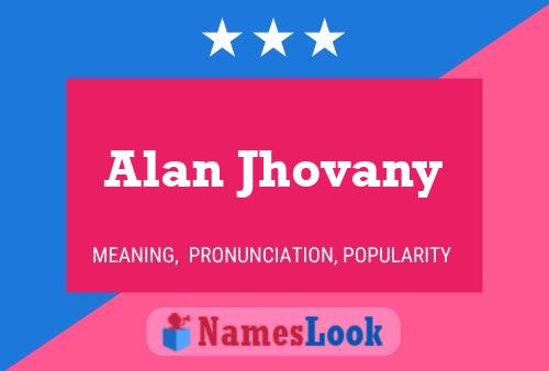 Affiche de nom Alan Jhovany