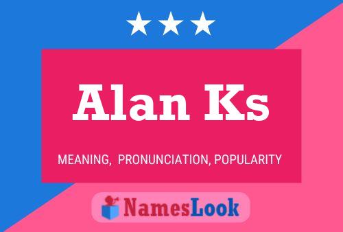 Affiche de nom Alan Ks