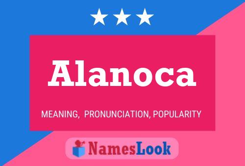 Affiche de nom Alanoca