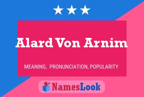 Affiche de nom Alard Von Arnim