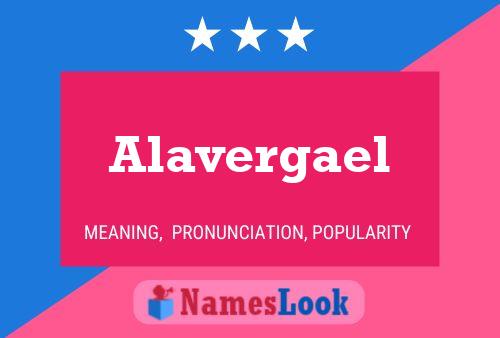 Affiche de nom Alavergael