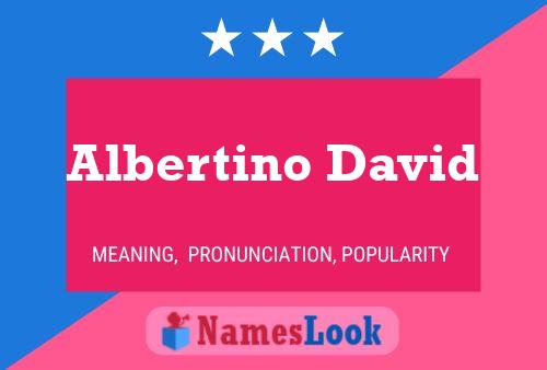 Affiche de nom Albertino David