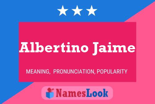 Affiche de nom Albertino Jaime