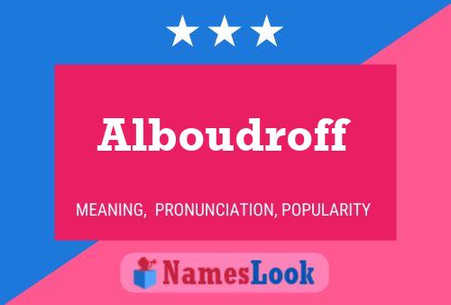 Affiche de nom Alboudroff