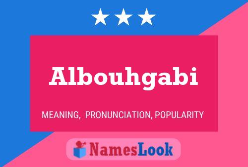 Affiche de nom Albouhgabi