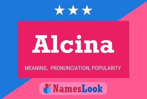 Affiche de nom Alcina