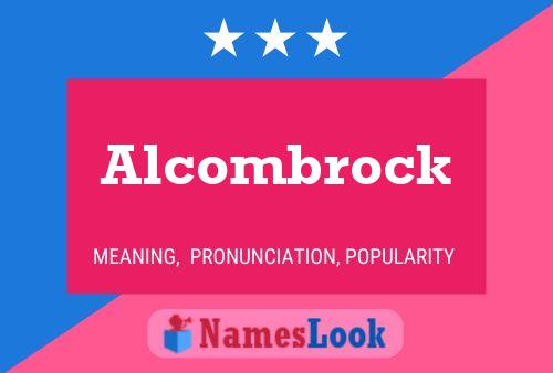 Affiche de nom Alcombrock