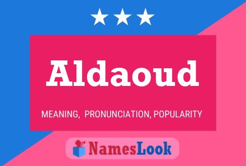 Affiche de nom Aldaoud