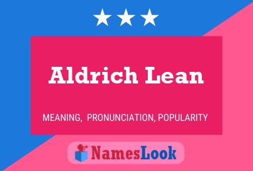 Affiche de nom Aldrich Lean