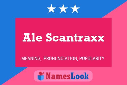 Affiche de nom Ale Scantraxx