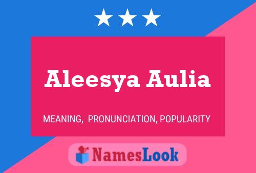 Affiche de nom Aleesya Aulia