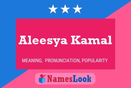 Affiche de nom Aleesya Kamal