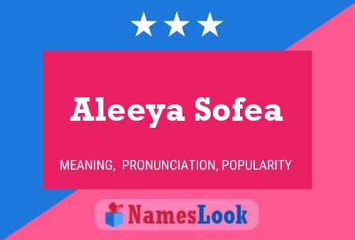 Affiche de nom Aleeya Sofea