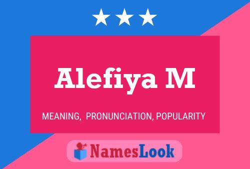 Affiche de nom Alefiya M