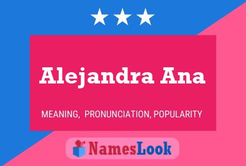 Affiche de nom Alejandra Ana