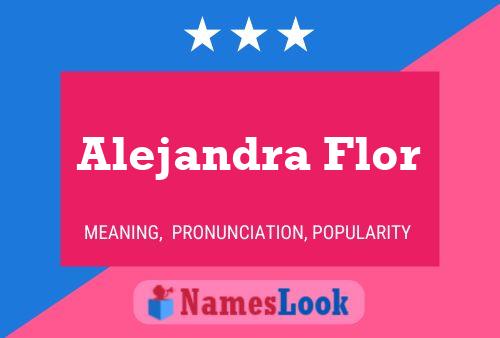 Affiche de nom Alejandra Flor