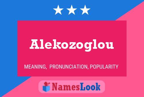 Affiche de nom Alekozoglou