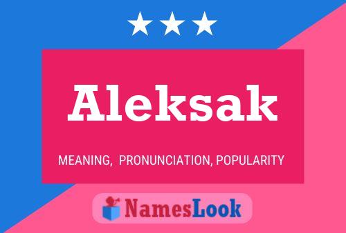 Affiche de nom Aleksak