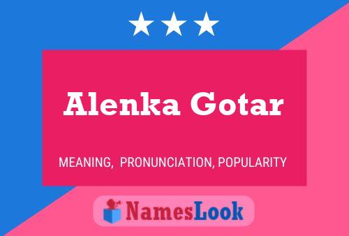 Affiche de nom Alenka Gotar