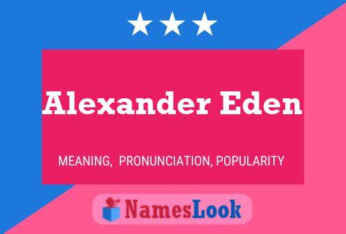 Affiche de nom Alexander Eden