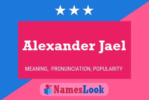 Affiche de nom Alexander Jael