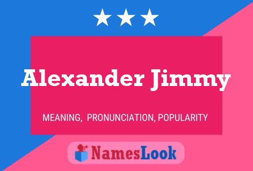 Affiche de nom Alexander Jimmy