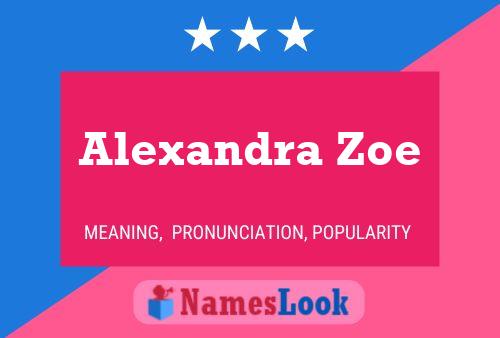 Affiche de nom Alexandra Zoe