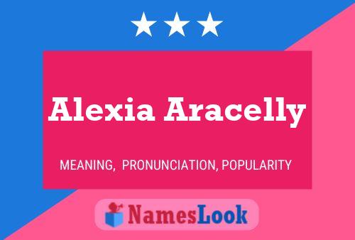 Affiche de nom Alexia Aracelly