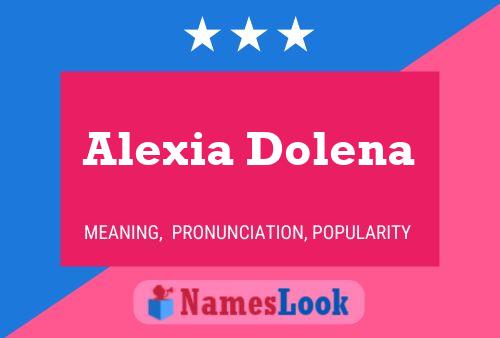 Affiche de nom Alexia Dolena