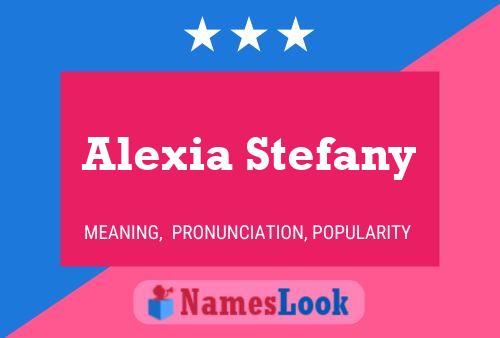 Affiche de nom Alexia Stefany